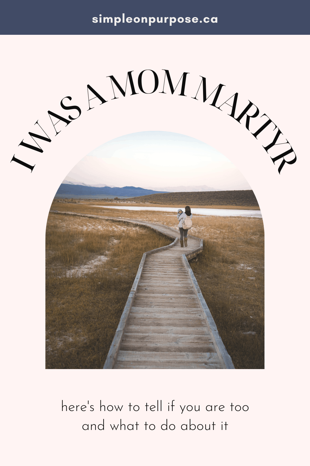 I was a mom martyr