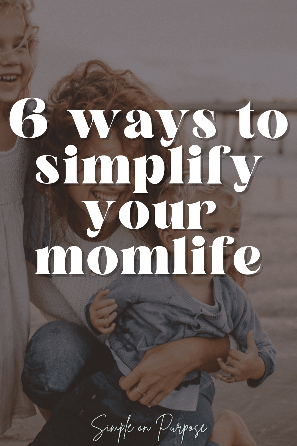 6 ways to simplify momlife